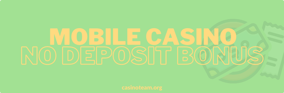Mobile_casino_no_deposit_bonus