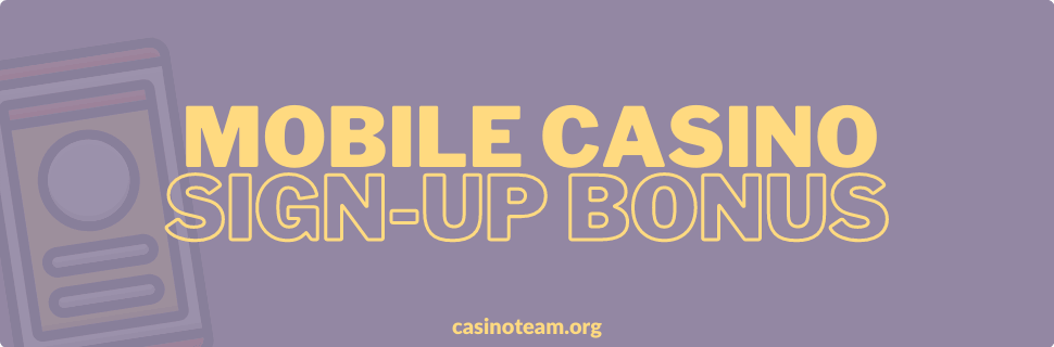 Mobile_casino_sign_up_bonus