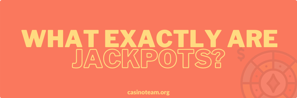 What_exactly_are_casino_jackpots