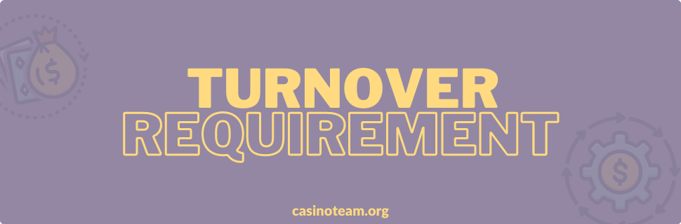 What_is_a_turnover_requierment