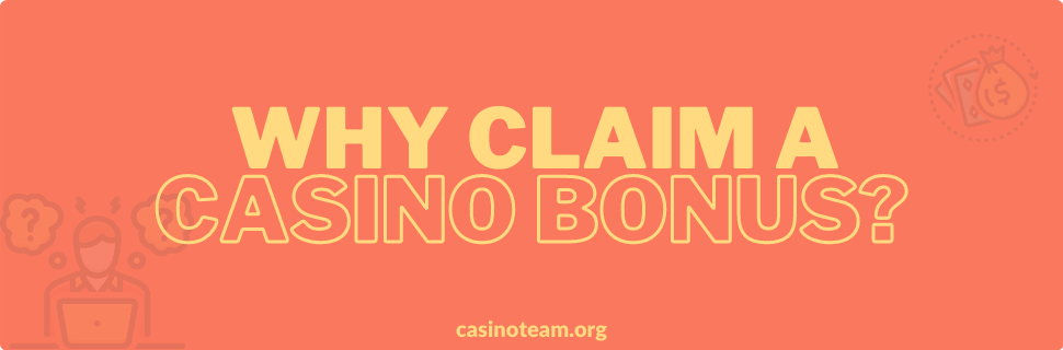 Why_claim_a_casino_bonus